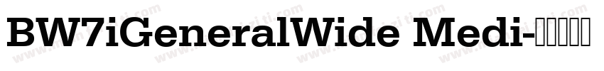 BW7iGeneralWide Medi字体转换
